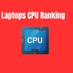 Laptops CPU Ranking 2025 | Best CPUs for Laptops